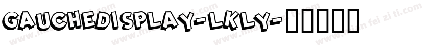GaucheDisplay-lKly字体转换