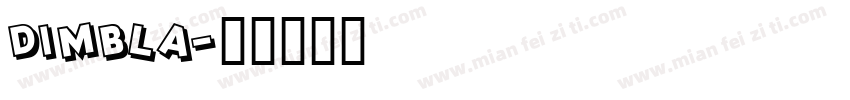 DIMBla字体转换