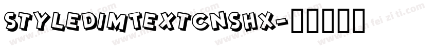 StyleDimTextCNSHX字体转换