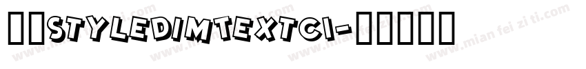 赫思StyleDimTextCI字体转换