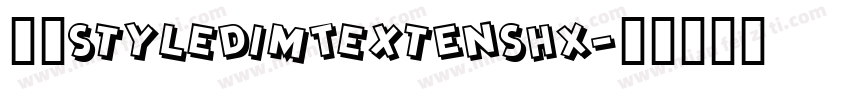 赫思StyleDimTextENSHX字体转换
