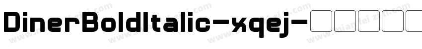DinerBoldItalic-xqej字体转换