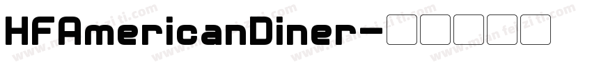 HFAmericanDiner字体转换