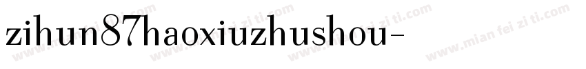 zihun87haoxiuzhushou字体转换
