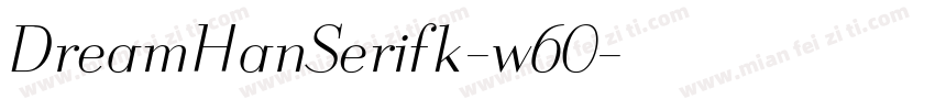 DreamHanSerifk-w60字体转换