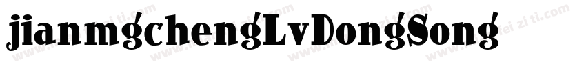 jianmgchengLvDongSong字体转换