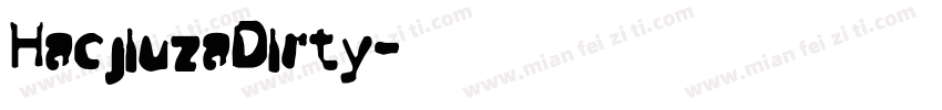 HacjiuzaDirty字体转换