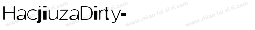 HacjiuzaDirty字体转换