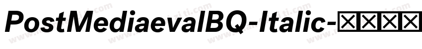 PostMediaevalBQ-Italic字体转换