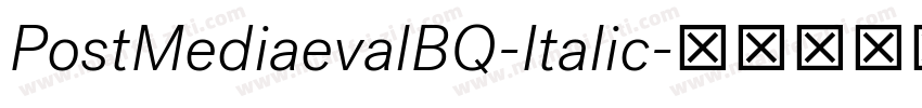 PostMediaevalBQ-Italic字体转换