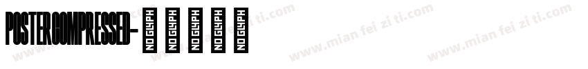 PosterCompressed字体转换