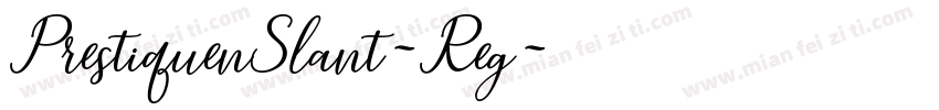 PrestiquenSlant-Reg字体转换