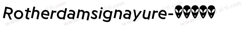 Rotherdamsignayure字体转换