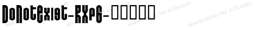 DoNotExist-RXp6字体转换