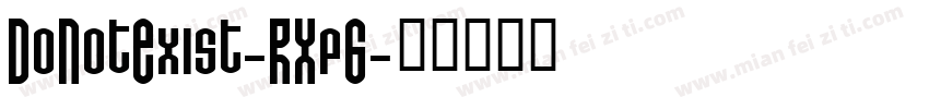 DoNotExist-RXp6字体转换