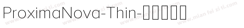 ProximaNova-Thin字体转换