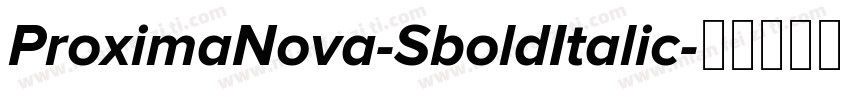 ProximaNova-SboldItalic字体转换