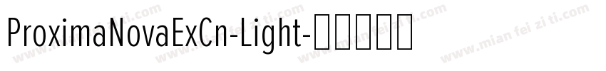 ProximaNovaExCn-Light字体转换