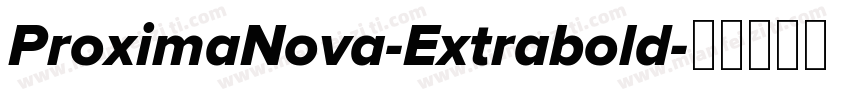 ProximaNova-Extrabold字体转换