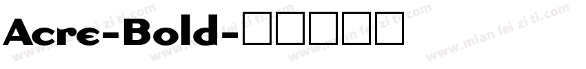 Acre-Bold字体转换