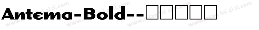 Antema-Bold-字体转换