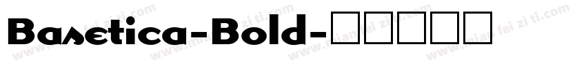 Basetica-Bold字体转换