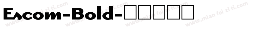 Escom-Bold字体转换