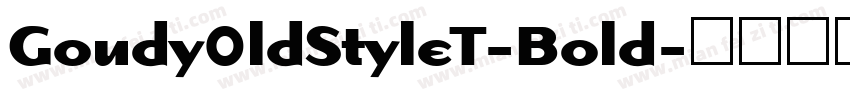 Goudy0ldStyleT-Bold字体转换