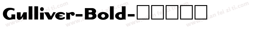 Gulliver-Bold字体转换