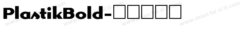 PlastikBold字体转换