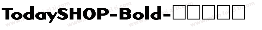 TodaySHOP-Bold字体转换