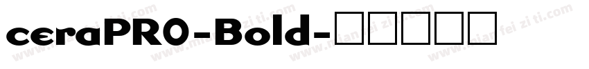 ceraPR0-Bold字体转换