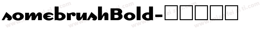 somebrushBold字体转换