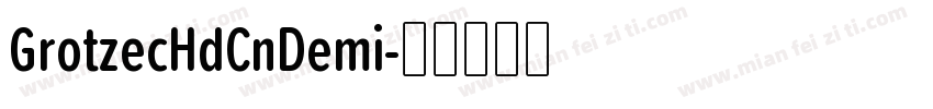 GrotzecHdCnDemi字体转换