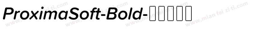 ProximaSoft-Bold字体转换