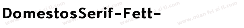 DomestosSerif-Fett字体转换