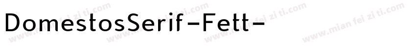 DomestosSerif-Fett字体转换