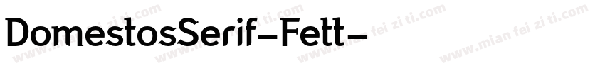 DomestosSerif-Fett字体转换