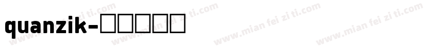 quanzik字体转换