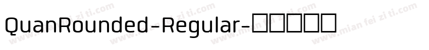 QuanRounded-Regular字体转换