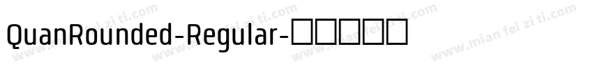 QuanRounded-Regular字体转换