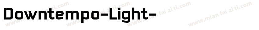 Downtempo-Light字体转换