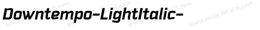 Downtempo-LightItalic字体转换