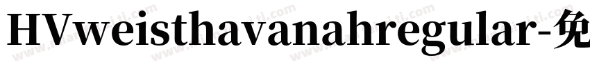 HVweisthavanahregular字体转换