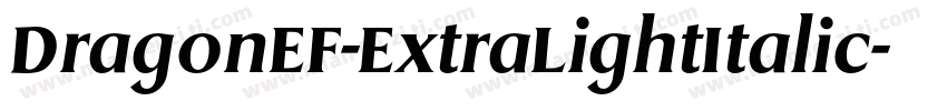 DragonEF-ExtraLightItalic字体转换