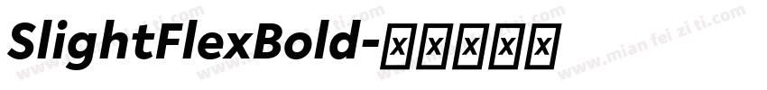 SlightFlexBold字体转换
