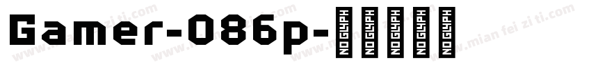 Gamer-O86p字体转换