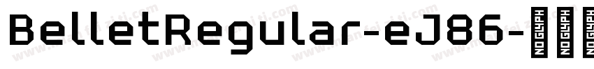 BelletRegular-eJ86字体转换