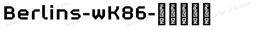 Berlins-wK86字体转换