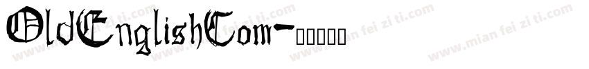OldEnglishCom字体转换